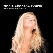 Marie-Chantal Toupin - Rien n'est impossible