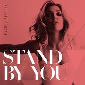 Rachel Platten - Stand By You