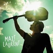 Matt Laurent - Sometimes we need someone