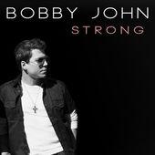 Bobby John - Strong