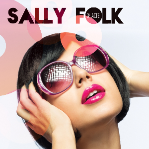 Sally Folk lance le second extrait de "3e Acte"
