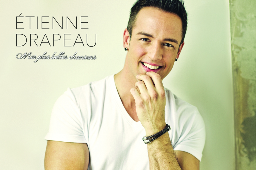 Étienne Drapeau lance son album compilation "Mes plus belles chansons".